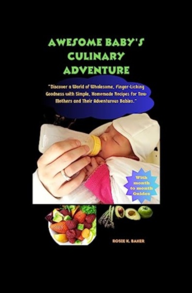 Εντυπωσιακά Starters Μια γαστρονομική περιπέτεια για μωρά όλων των ηλικιών 5 Εντυπωσιακά Starters: Crafting Culinary Adventures for Babies