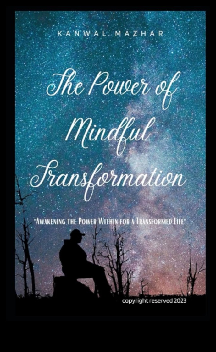 Awakened Living: The Transformative Power of Mindfulness