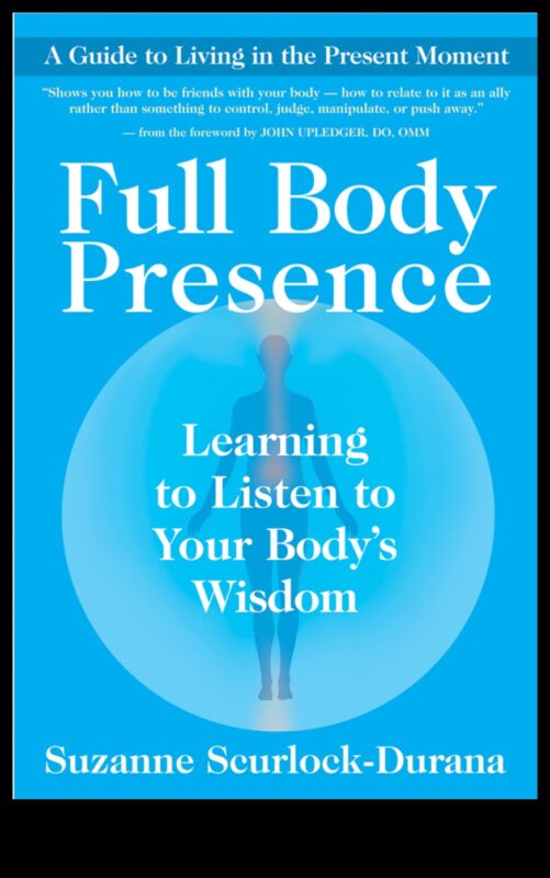 Present Wisdom: Insights from the Heart of Mindfulness Practices